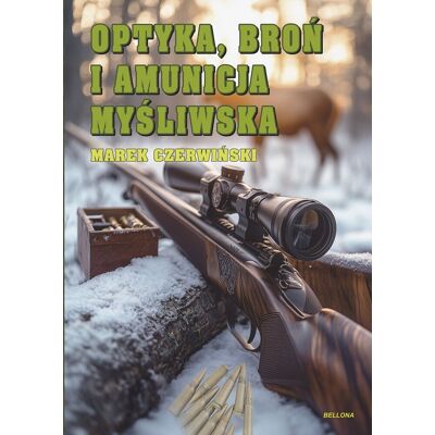 Optyka, broń i amunicja myśliwska Optyka, broń i amunicja myśliwska