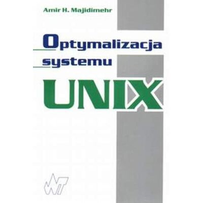 Optymalizacja systemu Unix Optymalizacja systemu Unix