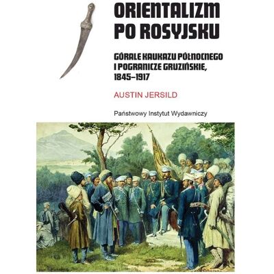Orientalizm po rosyjsku Orientalizm po rosyjsku
