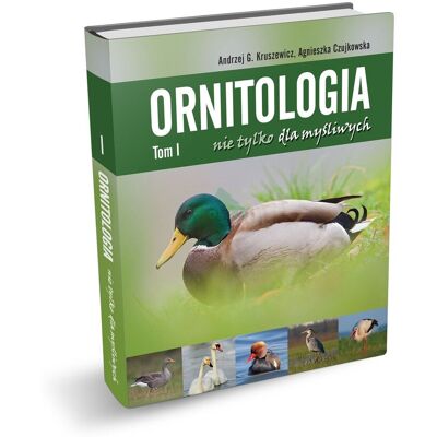 Ornitologia nie tylko dla myśliwych. Tom 1 Ornitologia nie tylko dla myśliwych. Tom 1