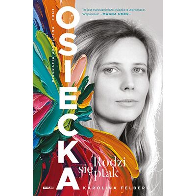 Osiecka. Rodzi się ptak Osiecka. Rodzi się ptak