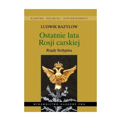 Ostatnie lata Rosji Carskiej. Rządy Stołypina Ostatnie lata Rosji Carskiej. Rządy Stołypina