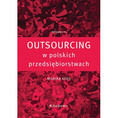 Outsourcing w polskich przedsiębiorstwach Outsourcing w polskich przedsiębiorstwach