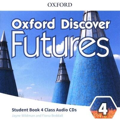 Oxford Discover Futures 4 Class Audio CDs Oxford Discover Futures 4 Class Audio CDs