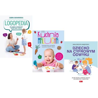 Pakiet: Poradniki. Logopedia / Kuchnia malucha / Dziecko na cyfrowym odwyku Pakiet: Poradniki. Logopedia / Kuchnia malucha / Dziecko na cyfrowym odwyku