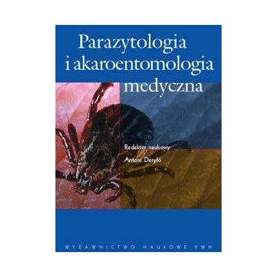 Parazytologia i akaroentomologia medyczna Parazytologia i akaroentomologia medyczna