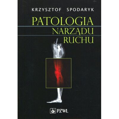 Patologia narządu ruchu Patologia narządu ruchu