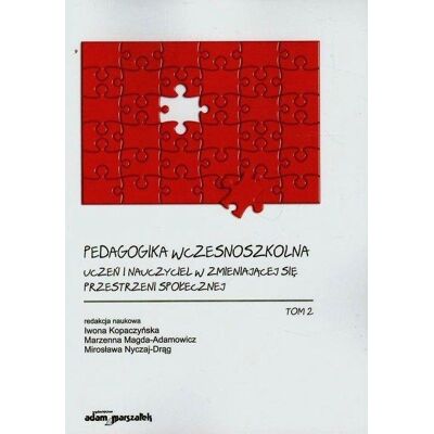 Pedagogika wczesnoszkolna T.2 Pedagogika wczesnoszkolna T.2