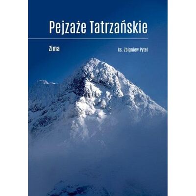 Inny producent Pejzaże Tatrzańskie. Zima Inny producent Pejzaże Tatrzańskie. Zima