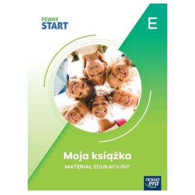 Pewny start. Moja książka. Poziom E Pewny start. Moja książka. Poziom E