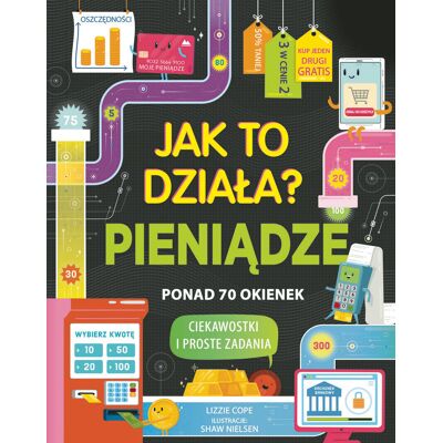 Pieniądze. Jak to działa? Pieniądze. Jak to działa?