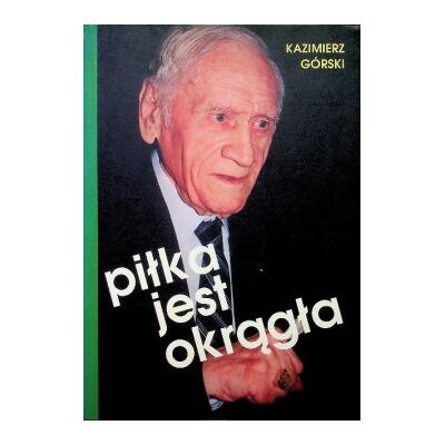 Piłka jest okrągła Piłka jest okrągła