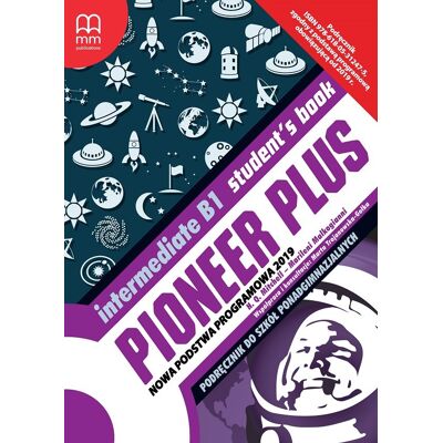 Pioneer Plus Intermediate B1. Student'S Book Pioneer Plus Intermediate B1. Student'S Book
