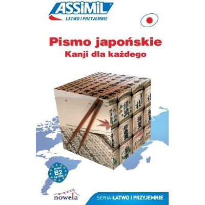 Pismo japońskie. Kanji dla każdego Pismo japońskie. Kanji dla każdego