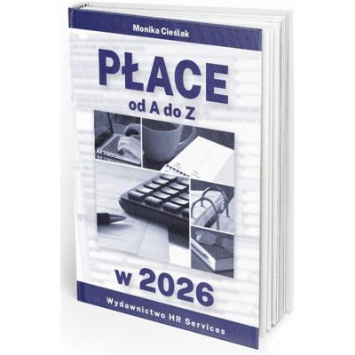 Płace od A do Z w 2026 Płace od A do Z w 2026
