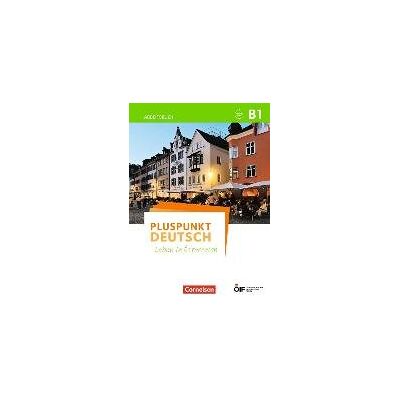 Pluspunkt Deutsch - Leben in Österreich B1 - Arbeitsbuch mit Lösungsbeileger und Audio-Download Pluspunkt Deutsch - Leben in Österreich B1 - Arbeitsbuch mit Lösungsbeileger und Audio-Download