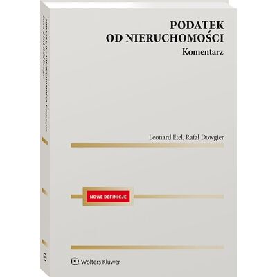 Podatek od nieruchomości. Komentarz Podatek od nieruchomości. Komentarz