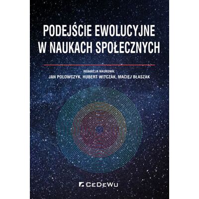 Podejście ewolucyjne w naukach społecznych Podejście ewolucyjne w naukach społecznych