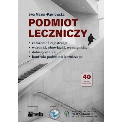 Podmiot leczniczy założenie i rejestracja Podmiot leczniczy założenie i rejestracja