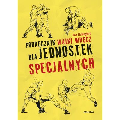 Podręcznik walki wręcz dla jednostek specjalnych Podręcznik walki wręcz dla jednostek specjalnych