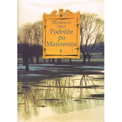 Podróże po Mazowszu Podróże po Mazowszu