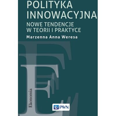 Polityka innowacyjna Polityka innowacyjna
