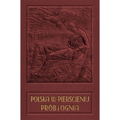 Polska w pierścieniu prób i ognia Polska w pierścieniu prób i ognia