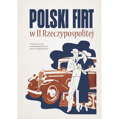 Polski Fiat w II Rzeczypospolitej Polski Fiat w II Rzeczypospolitej