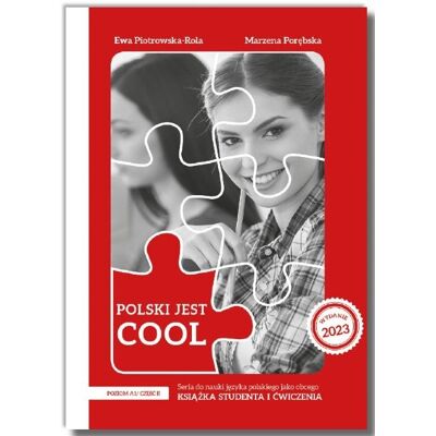 Polski jest Cool 1.2. Książka studenta i zeszyt ćwiczeń. Poziom A1. Część 2 Polski jest Cool 1.2. Książka studenta i zeszyt ćwiczeń. Poziom A1. Część 2