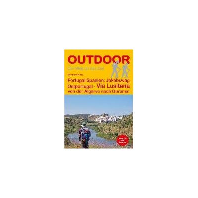 Portugal Spanien: Jakobsweg Ostportugal Via Lusitana Portugal Spanien: Jakobsweg Ostportugal Via Lusitana