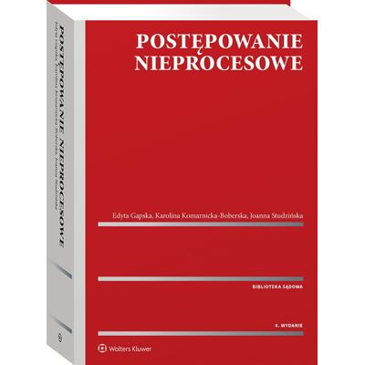 Postępowanie nieprocesowe Postępowanie nieprocesowe
