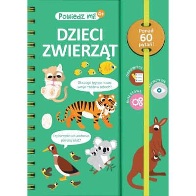Powiedz mi! Dzieci zwierząt Powiedz mi! Dzieci zwierząt