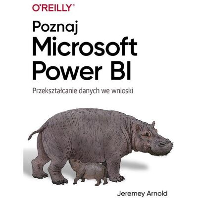 Poznaj Microsoft Power Bi Poznaj Microsoft Power Bi