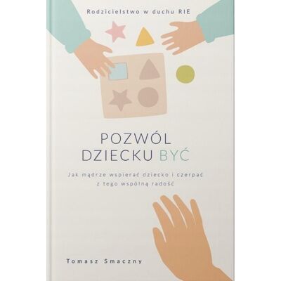 Pozwól dziecku być Pozwól dziecku być
