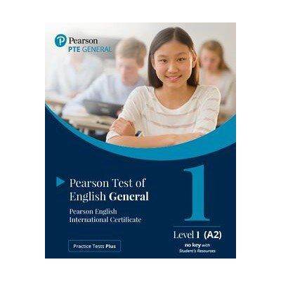 Practice Tests Plus. Pearson English International Certificate 1 (A2). Student's Book (no key) with App and Online Resources Practice Tests Plus. Pearson English International Certificate 1 (A2). Student's Book (no key) with App and Online Resources