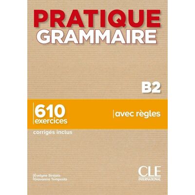 Pratique grammaire B2 610 exercices + klucz 2ed. Pratique grammaire B2 610 exercices + klucz 2ed.