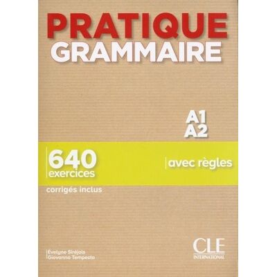 Pratique Grammaire Niveau A1-A2 + corriges Pratique Grammaire Niveau A1-A2 + corriges