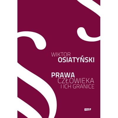 Prawa Człowieka i Ich Granice Prawa Człowieka i Ich Granice