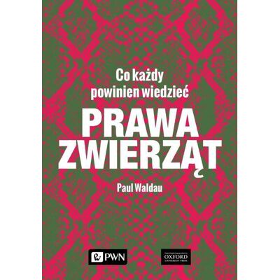 Prawa zwierząt. Co każdy powinien wiedzieć Prawa zwierząt. Co każdy powinien wiedzieć