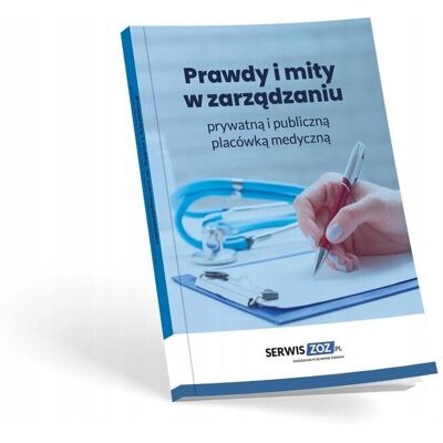 Prawdy i mity w zarządzaniu prywatną i publiczną.. Prawdy i mity w zarządzaniu prywatną i publiczną..