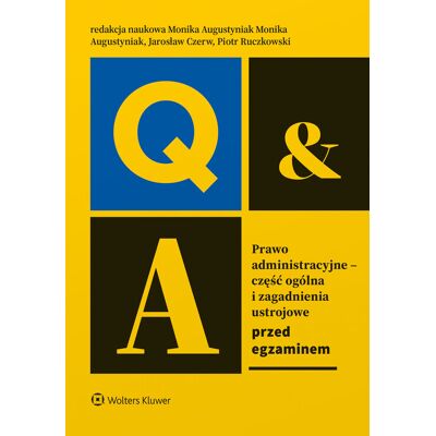 Prawo administracyjne. Część ogólna i zagadnienia ustrojowe Prawo administracyjne. Część ogólna i zagadnienia ustrojowe