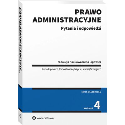 Prawo administracyjne. Pytania i odpowiedzi Prawo administracyjne. Pytania i odpowiedzi