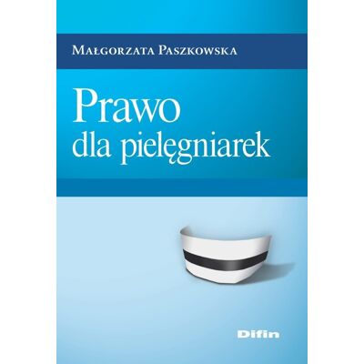 Prawo dla pielęgniarek Prawo dla pielęgniarek