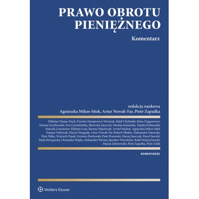 Prawo obrotu pieniężnego. Komentarz Prawo obrotu pieniężnego. Komentarz