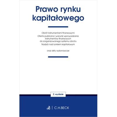 Prawo rynku kapitałowego oraz akty wykonawcze Prawo rynku kapitałowego oraz akty wykonawcze