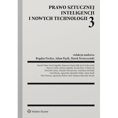 Prawo sztucznej inteligencji i nowych technologii 3 Prawo sztucznej inteligencji i nowych technologii 3