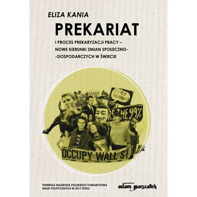 Prekariat i proces prekaryzacji pracy Prekariat i proces prekaryzacji pracy