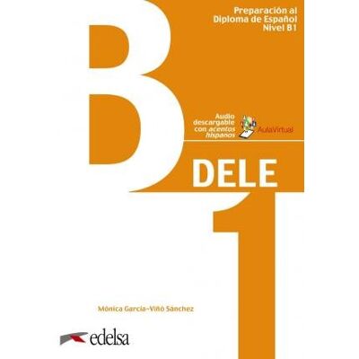 Preparacion al DELE B1. Podręcznik + audio online. Nuevo examen Preparacion al DELE B1. Podręcznik + audio online. Nuevo examen