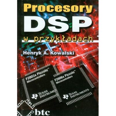 Procesory DSP w przykładach Procesory DSP w przykładach