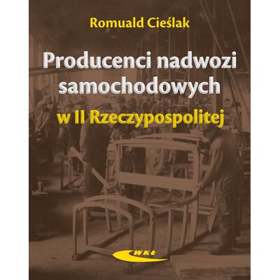 Producenci nadwozi samochodowych w II Rzeczypospolitej Producenci nadwozi samochodowych w II Rzeczypospolitej